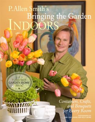 Bringing the Garden Indoors book cover