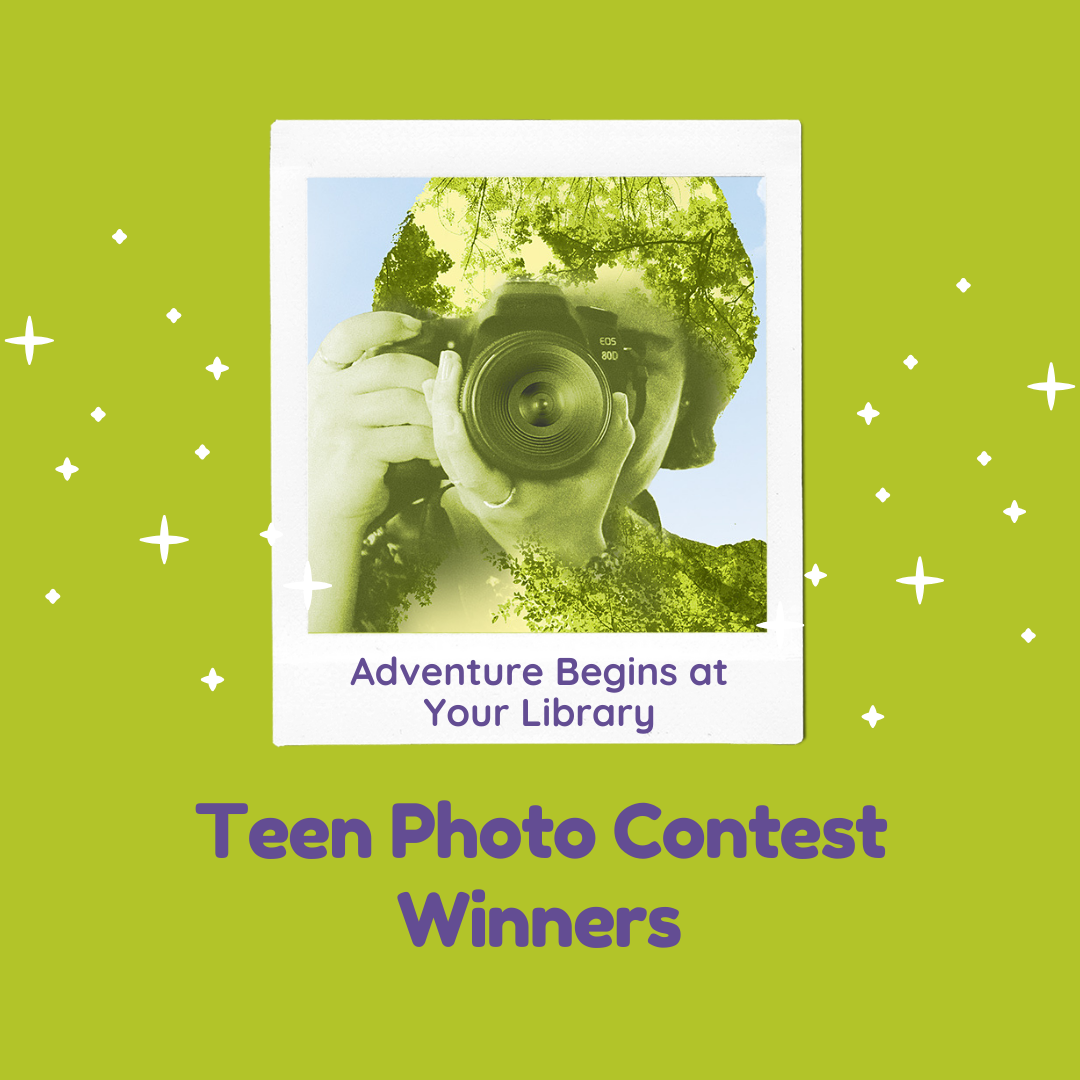 Image of a person taking a picture with a camera in front of trees. Text reads Adventure Begins at Your Library Teen Photo Contest Winner