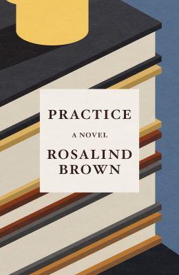 Practice by Rosalind Brown book cover