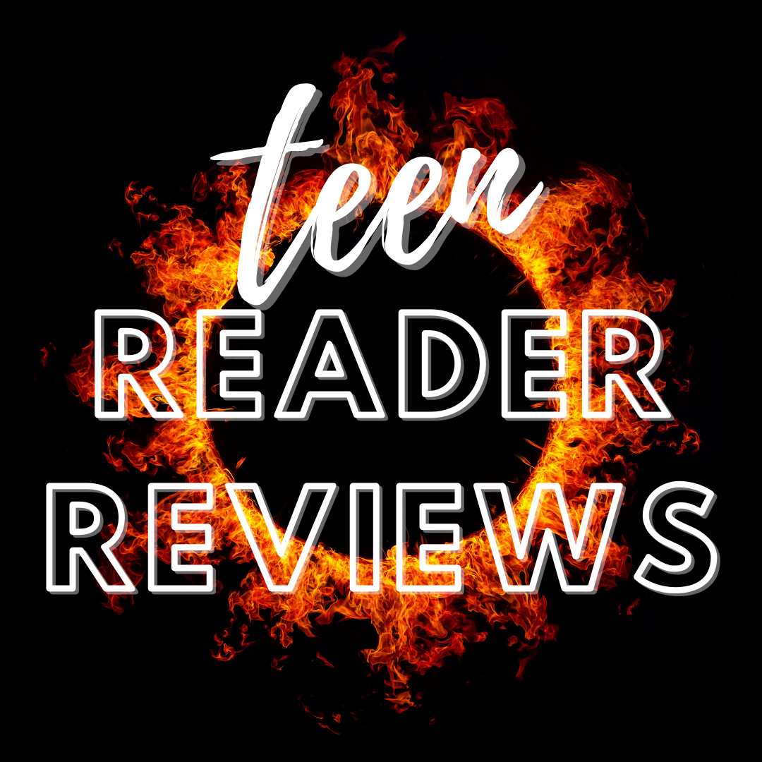 Teen Reader Reviews